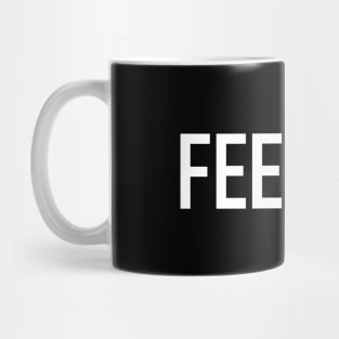 Feed Me Mug
